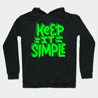 Keep It Simple Graffiti Tee! Hoodie